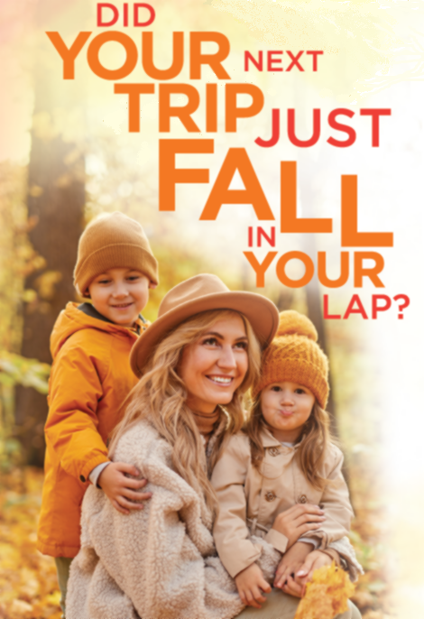 Perfect Fall journeys with Friends & Family!